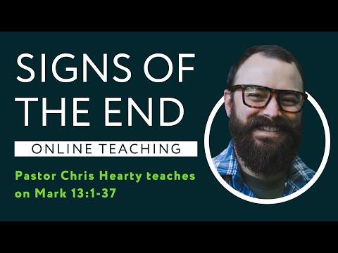 Mark 13:1-37 - Signs of the End