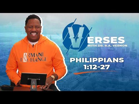 Dr. R.A. Vernon | Verses | Philippians 1:12-27 | The Word Church