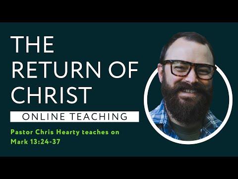 Mark 13:24-37 - The Return of Christ