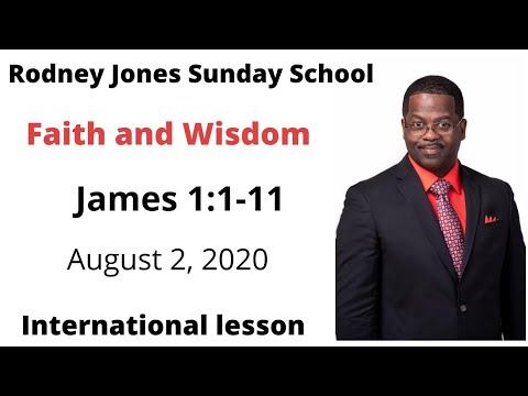 Faith and Wisdom, James 1:1-11, August 2, 2020, Sunday school lesson (Int)