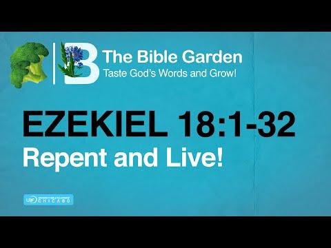 Repent and Live! / Ezekiel 18:1-32 / Sunday Sermon