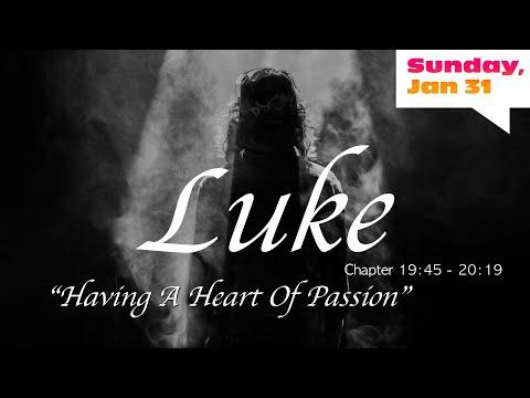 "Having A Heart Of Passion" Luke 19:45 - 20:19 | Calvary Chapel New Harvest - Los Lunas, New Mexico