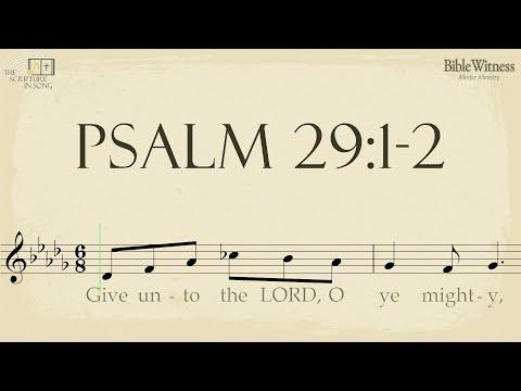 Psalm 29:1-2 - Scrolling Score of the Scripture in Song