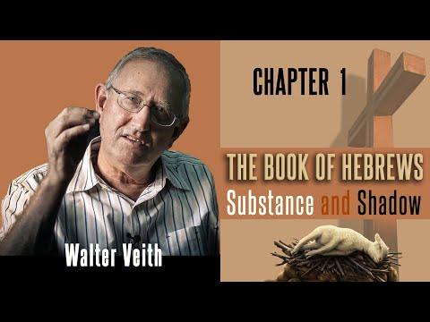 Walter Veith - The Book Of Hebrews: Substance &amp; Shadow  - Chapter 1: The Supremacy Of God's Son