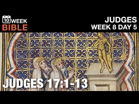 Micah and the Idol | Judges 17:1-13 | Week 8 Day 5