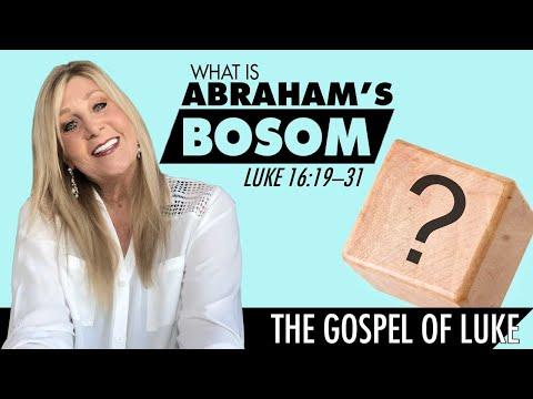 Luke 16:19-31 What Is Abraham's Bosom? - Luke Lesson 71