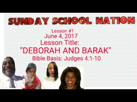 Sunday School Lesson June 4, 2017 A JUDGES 4:1-10