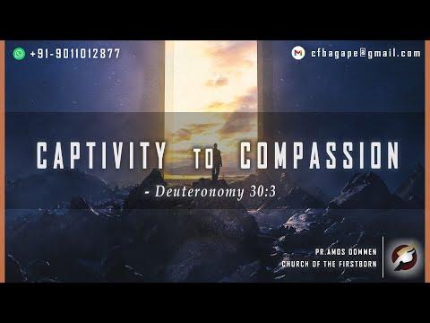 29.08.2021 - Today’s Manna – Captivity to Compassion - Deuteronomy 30:3