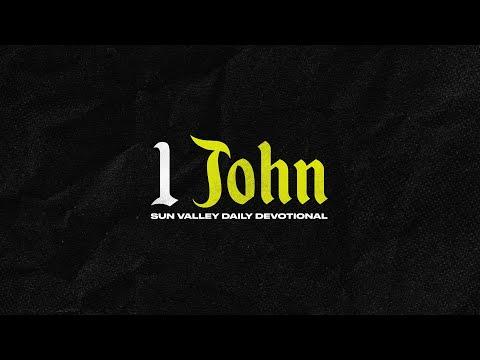 1 John 3:1-3 // Matt Rawley // Sun Valley Community Church