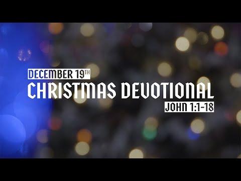 Christmas Devotional: Day 19 - John 1:1-18