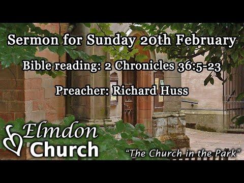 Sermon for Sunday 20th February - 2nd Chronicles 36:5-23