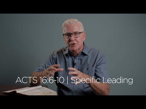 Acts 16:6-10 | Specific Leading