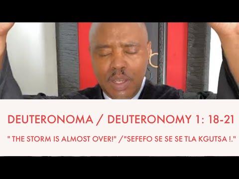 The storm is almost over sefefo se se se tla kgutsa/Deuteronoma/ Deuteronomy 1:18- 21/NGKA phahameng