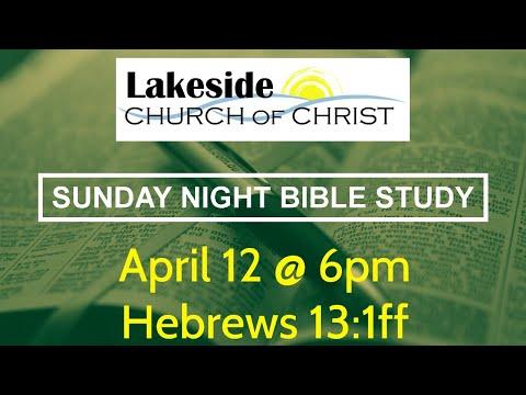 Hebrews 13:1-25 | Sun. Bible Study (4.12.20)