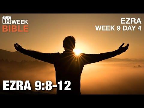 Ezra’s Prayer Part 2 | Ezra 9:8-12 | Week 9 Day 4 Study of Ezra