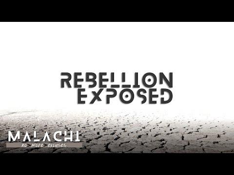 Rebellion Exposed [Malachi 2:17-3:12]
