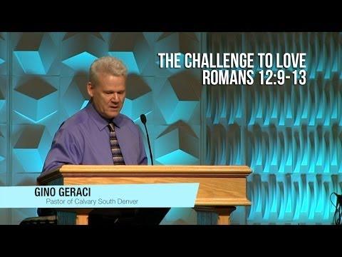 Romans 12:9-13, The Challenge To Love