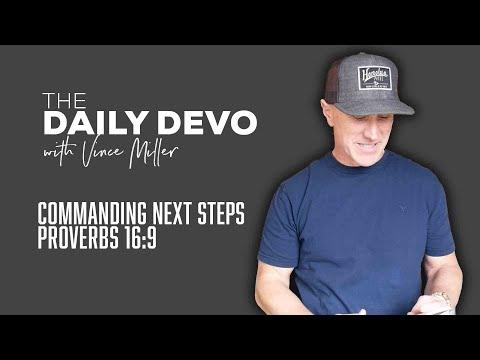 Commanding Next Steps | Devotional | Proverbs 16:9