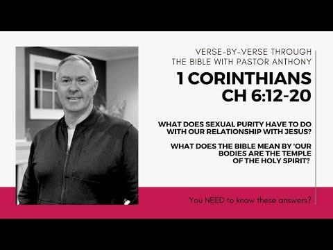 1 Corinthians 6:12-20 What does our sexual purity have to do with Jesus?