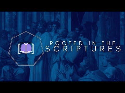 Rooted In The Scriptures [Acts 2:41-47]