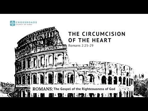 The Circumcision of the Heart - Romans 2:25-29