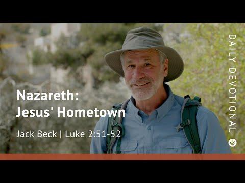 Nazareth: Jesus’ Hometown | Luke 2:51–52 | Our Daily Bread Video Devotional