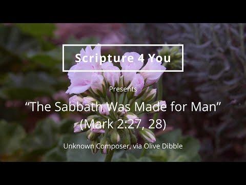 "The Sabbath Was Made For Man" - Mark 2:27, 28 - Scripture Song