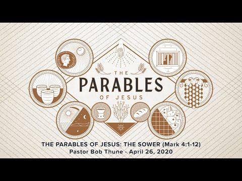 The Parables of Jesus: The Sower (Mark 4:1-12)