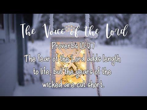 Proverbs 10:27   The Voice of the Lord   January 25, 2021 by Pastor Teck Uy