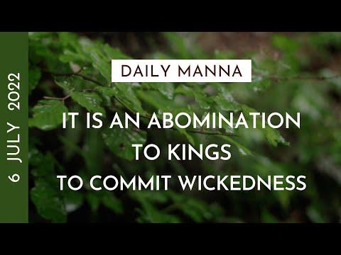 It Is An Abomination To Kings To Commit Wickedness | Proverbs 16:12-13 | Daily Manna