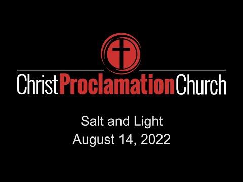 20220814 - Salt and Light - Matthew 5:13-16 - Craig Hurty