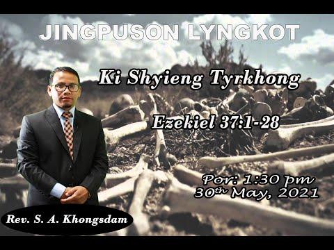 Jingpuson Lyngkot || Shyieng Tyrkhong || Ezekiel 37:1-28