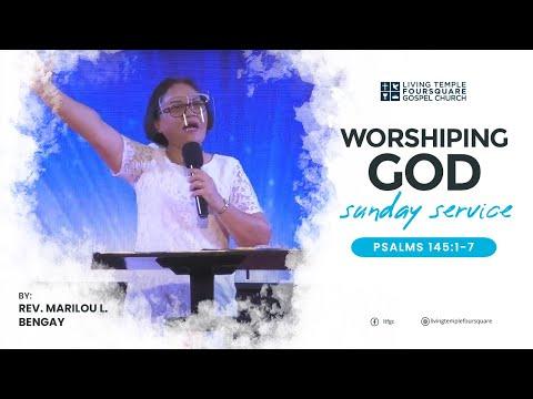 Worshiping God  (Psalms 145: 1-7) by Rev. Marilou L. Bengay