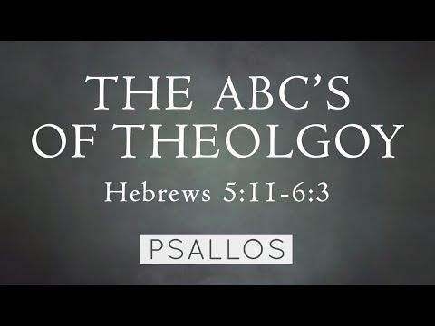 Psallos - The ABC's of Theology (Hebrews 5:11-6:3) [Lyric Video]