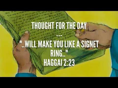 Will make you like a signet ring(Haggai 2:23) Thought for the day, Mar 10, 2018