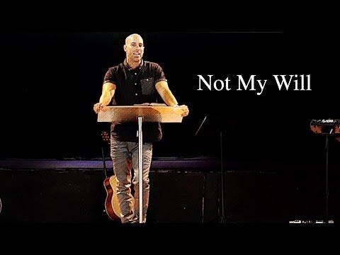 Not My Will (Acts 21:1-16)