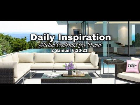 Daily Inspiration - 2 Samuel 6:20-21