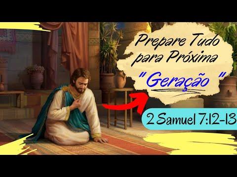 Davi e o Templo de Deus [ Faça Sua Parte e Prepare Tudo para Próxima Geração ] - 2 Samuel 7:12-13 ????????