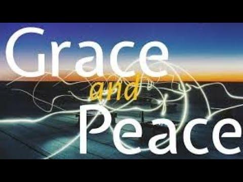 Revelation 1:4-6 Grace and peace to you