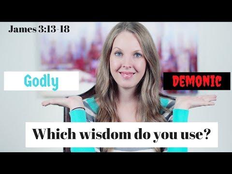 Godly Wisdom and Demonic Wisdom | James 3:13-18