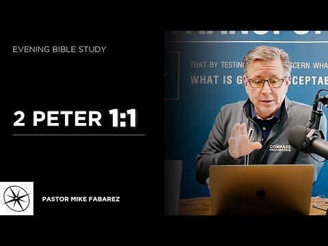 2 Peter 1:1 | Evening Bible Study | Pastor Mike Fabarez