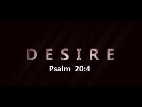 DESIRE - Psalm 20:4 - BELIEVER VOICE STUDIO