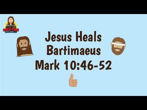 Mark 10:36-52 Jesus Heals Bartimaeus