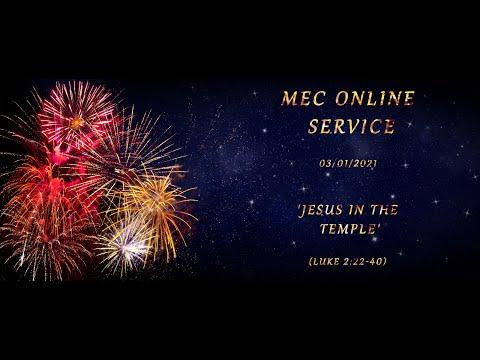 MEC Online Service 3/1/2021 - 'Jesus in the Temple' (Luke 2:22-40)