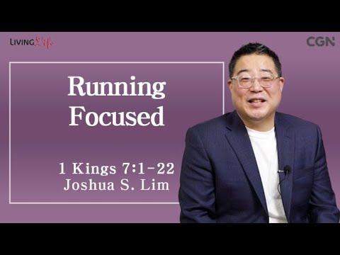 Running Focused (1 Kings 7:1-22) - Living Life 04/16/2024 Daily Devotional Bible Study