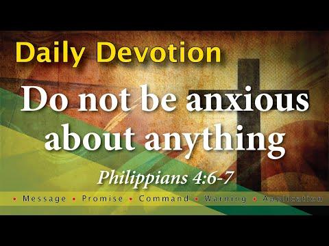 Philippians 4:6-7 Daily Devotion with Message - Promise - Command - Warning and Application
