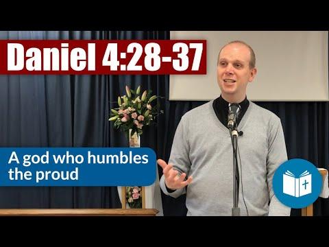 A God who humbles the proud - Daniel 4:28-37 Sermon