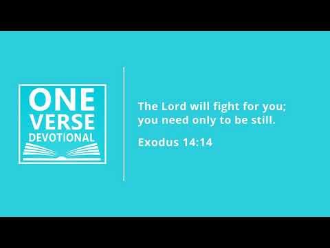 The Lord will fight for you | Exodus 14:14 | May 13