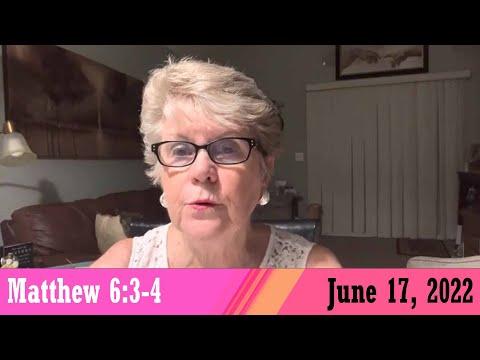 Daily Devotionals for June 17, 2022 - Matthew 6:3-4 by Bonnie Jones