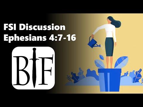 FSI Discussion | Ephesians 4:7-16 | FSI-EPH-007